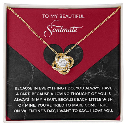 To My Beautiful Soulmate - Love Knot Necklace – A Romantic Valentine’s Day Gift Full of Love and Gratitude - Mallard Moon Gift Shop