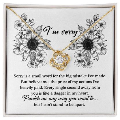 Apology Gift - Sorry is a Small Word for the Big Mistake - Love Knot Pendant Necklace - Mallard Moon Gift Shop