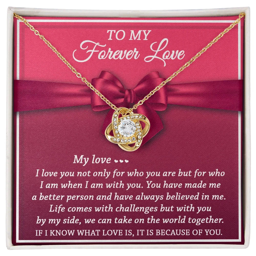 To My Forever Love - Believed In Me - Love Knot Necklace