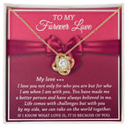 To My Forever Love - Believed In Me - Love Knot Necklace