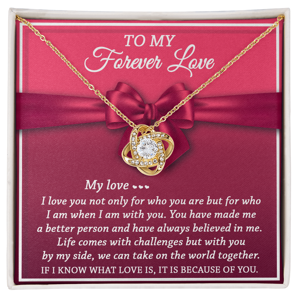 To My Forever Love - Believed In Me - Love Knot Necklace - Mallard Moon Gift Shop