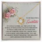 To My Soulmate: Romantic Love Knot Necklace with Sentimental Message