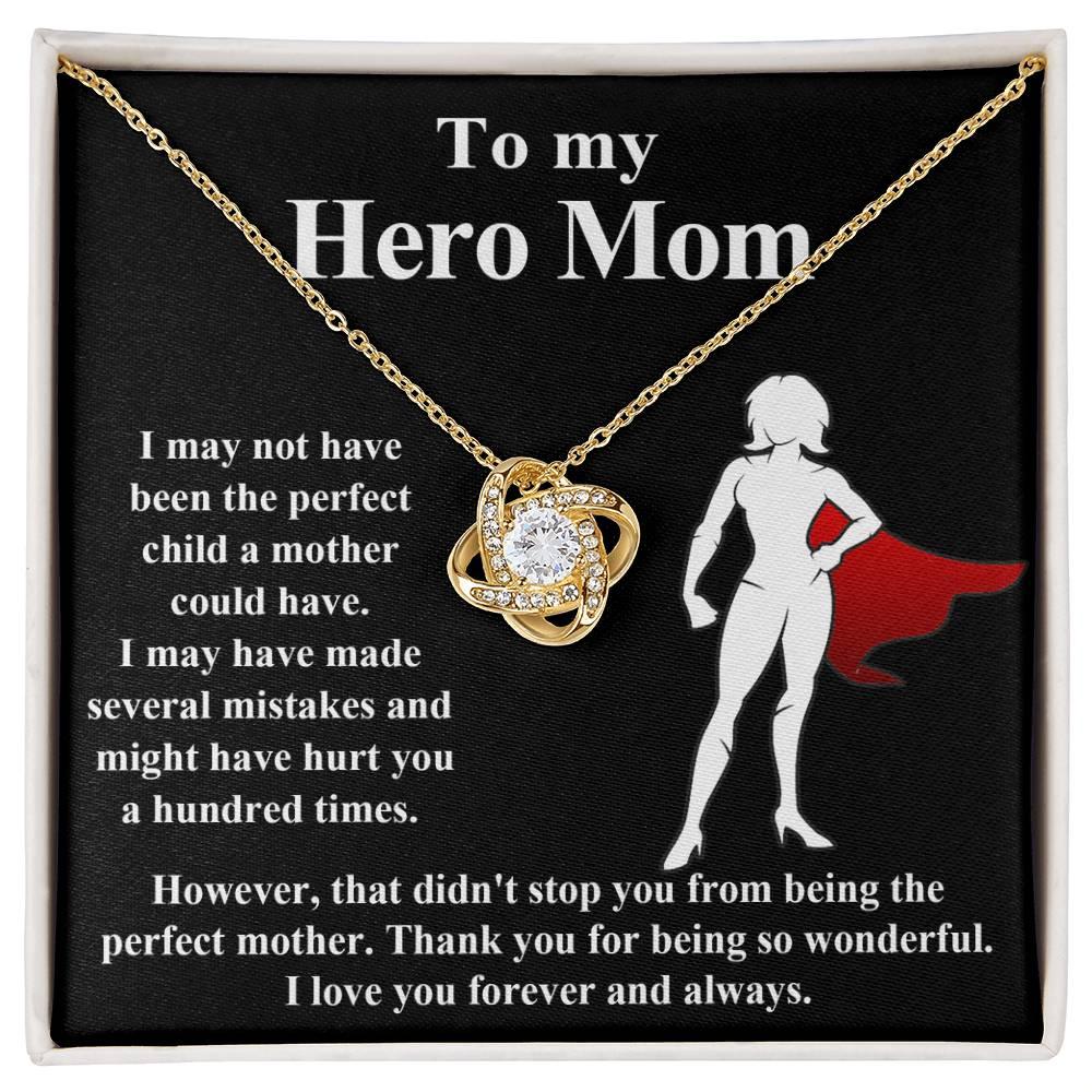 To My Hero Mom I May Not Have Been the Perfect Child. But You are the Perfect Mom Pendant Necklace - Mallard Moon Gift Shop
