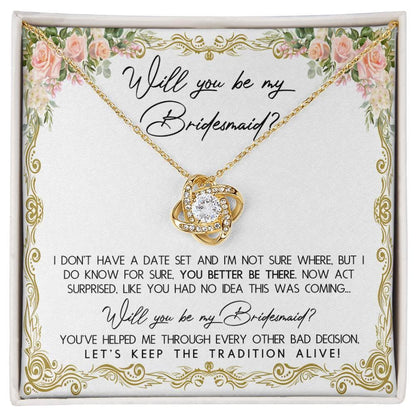 Bridesmaid Proposal Gift Keep The Tradition Alive Love Knot Pendant Necklace - Mallard Moon Gift Shop