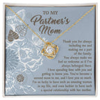 To My Partner's Mom You Make Me Feel Welcomed Love Knot Pendant Necklace