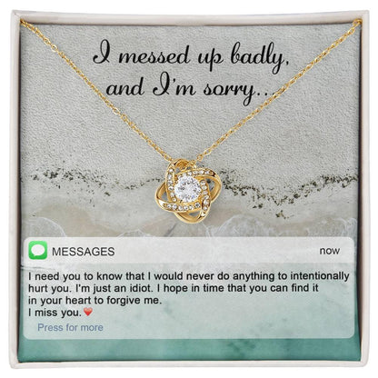 Gift for Girlfriend, Wife - Sorry, Just An Idiot - Love Knot Pendant Necklace - Mallard Moon Gift Shop