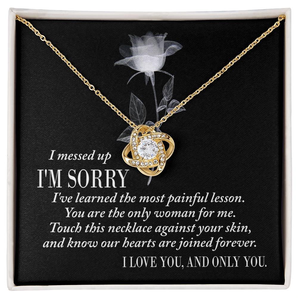 Apology Gift for Girlfriend, Wife, Soulmate - Sorry, Painful Lesson - Love Knot Pendant Necklace - Mallard Moon Gift Shop