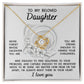 Daughter Wedding Day Gift - Always Right There - Love Knot Pendant Necklace - Mallard Moon Gift Shop