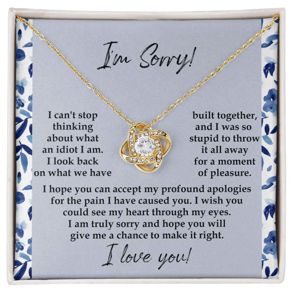 Apology Gift for Girlfriend, Wife, Soulmate - Sorry, Through My Eyes - Love Knot Pendant Necklace