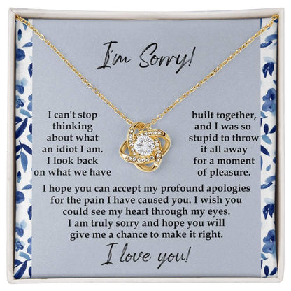 Apology Gift for Girlfriend, Wife, Soulmate - Sorry, Through My Eyes - Love Knot Pendant Necklace - Mallard Moon Gift Shop