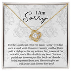 Apology Gift for Girlfriend, Wife, Soulmate - Sorry, Forever Love You - Love Knot Pendant Necklace