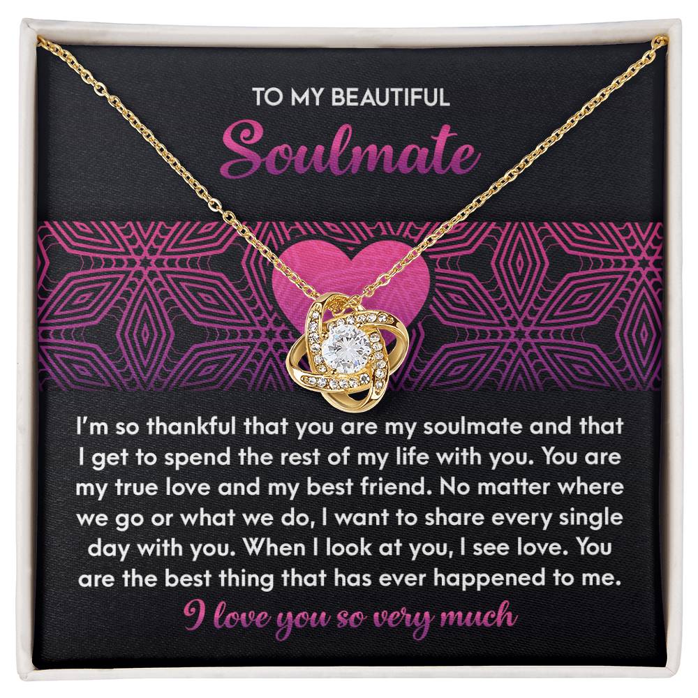 To My Beautiful Soulmate - Love Knot Necklace – A Romantic Gift for Your True Love and Best Friend - Mallard Moon Gift Shop