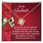To My Soulmate Necklace - Express Your Love That Lasts Forever