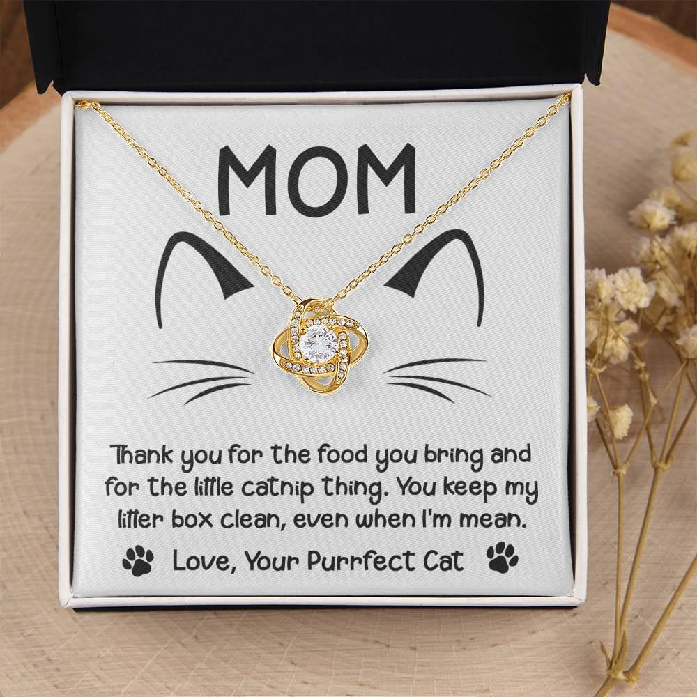 Gift for Cat Mom -Thank you for The Catnip Thing Even When I'm Mean Love Knot Necklace - Mallard Moon Gift Shop