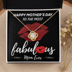 Gift for Mom- Happy Mother's Day to The Most Fabulous Mom - Love Knot Necklace