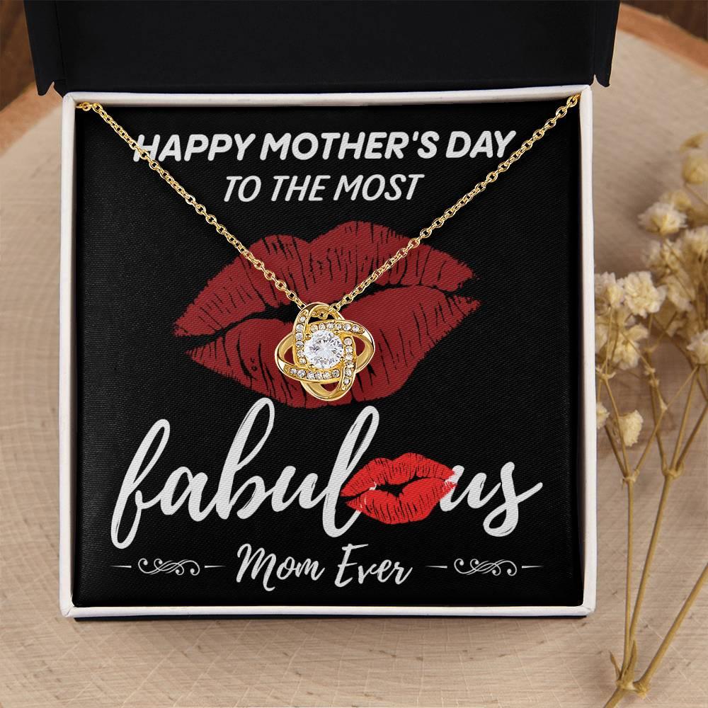Gift for Mom- Happy Mother's Day to The Most Fabulous Mom - Love Knot Necklace - Mallard Moon Gift Shop