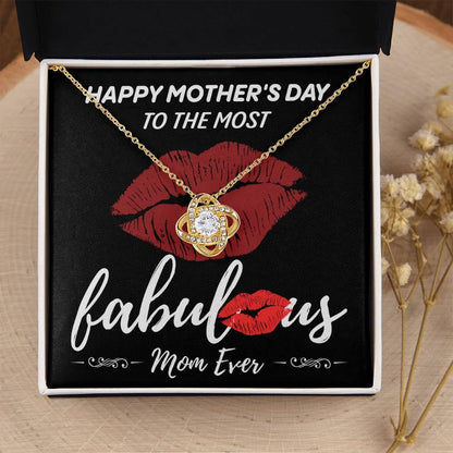 Gift for Mom- Happy Mother's Day to The Most Fabulous Mom - Love Knot Necklace - Mallard Moon Gift Shop