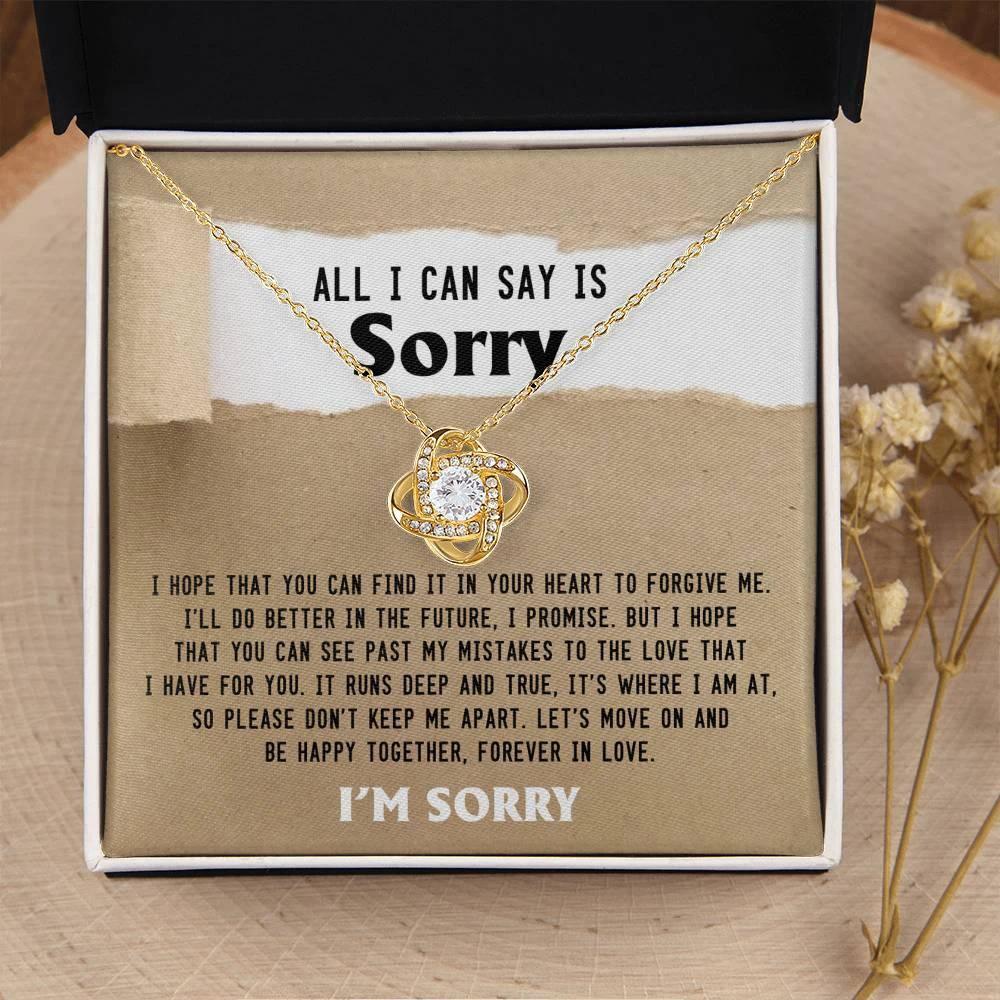 Apology Gift for Girlfriend, Wife, Soulmate - Sorry, Don't Keep Me Apart - Love Knot Pendant Necklace