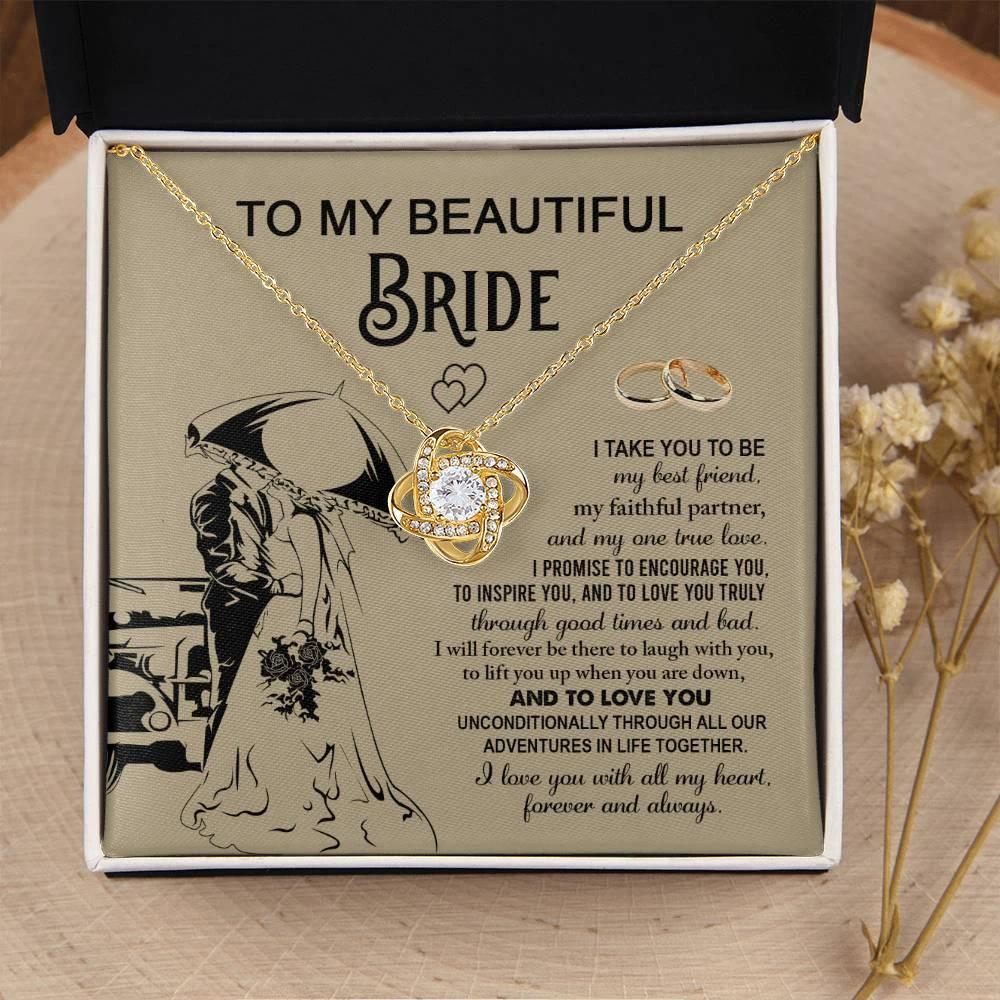 To My Beautiful Bride - My Best Friend, Faithful Partner Love Knot Pendant Necklace Wedding Day Gift