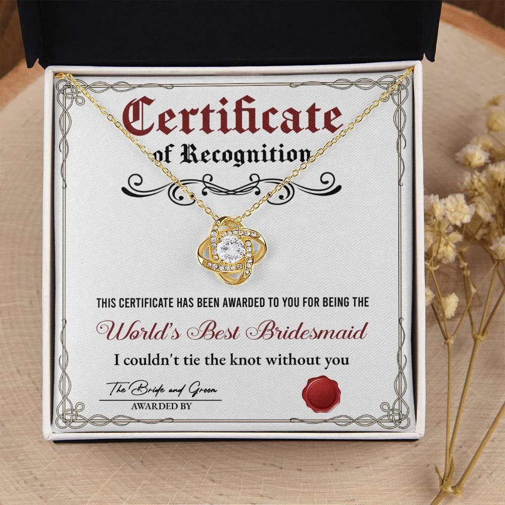 World's Best Bridesmaid Love Knot Necklace Gift with Certificate of Recognition – Heartfelt Thank You Jewelry from Bride & Groom