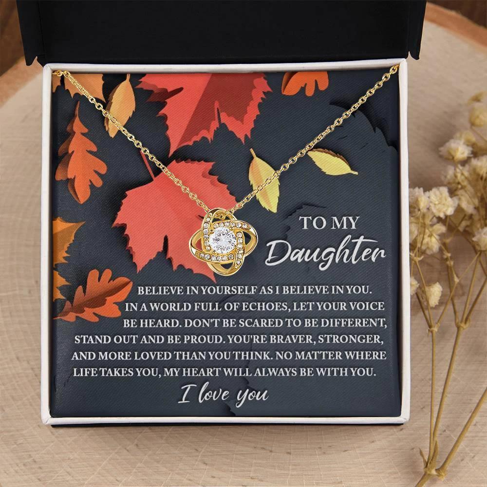 To My Daughter- I Believe in You - Love Knot Pendant Necklace