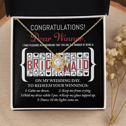 Bridesmaid Wedding Proposal Gift - The Winner Of Being My Bridesmaid - Love Knot Pendant Necklace - Mallard Moon Gift Shop