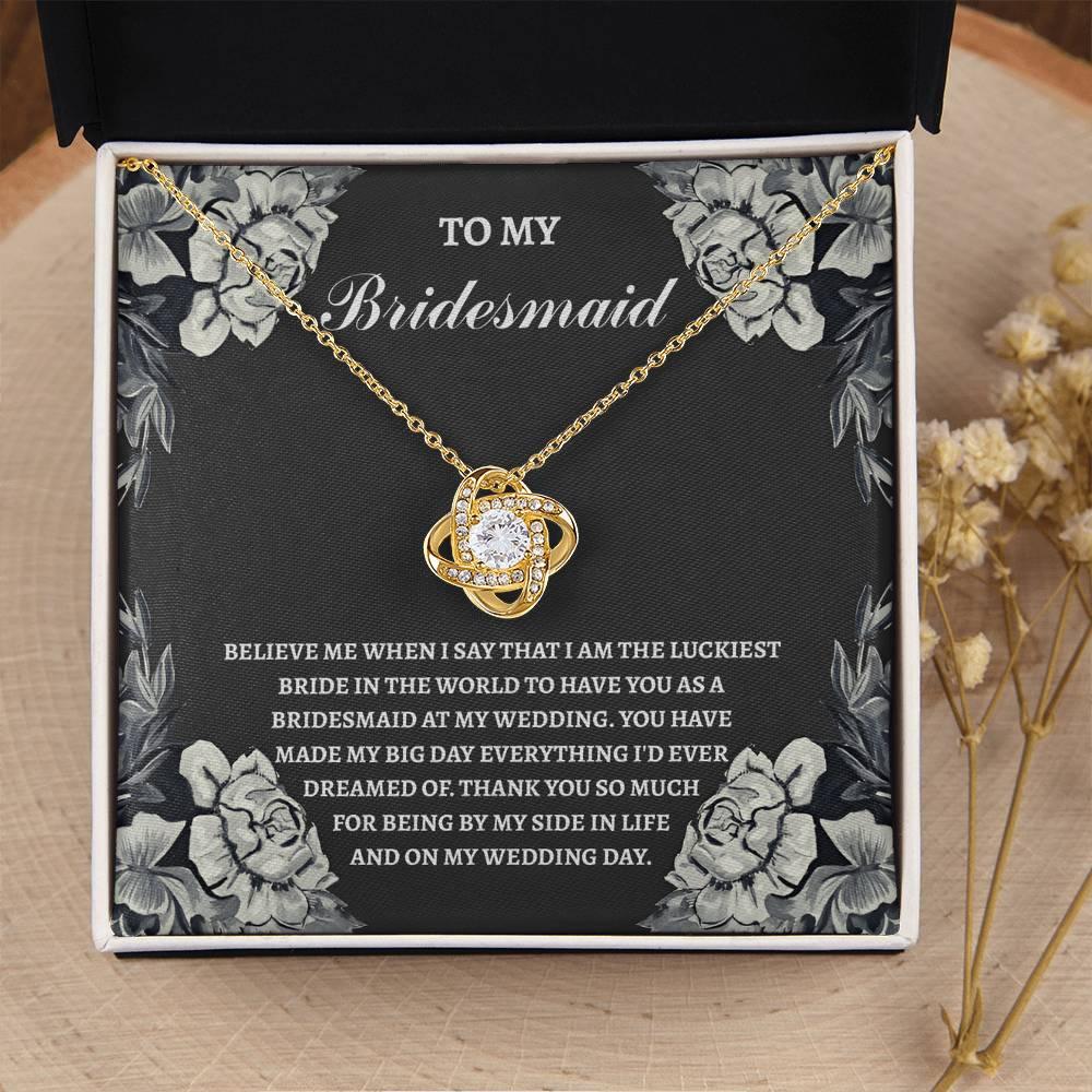 Bridesmaid Wedding Day Gift - The Luckiest Bride - Love Knot Pendant Necklace - Mallard Moon Gift Shop