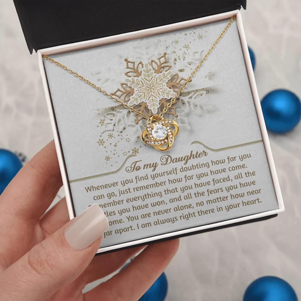 Gift for Daughter - You Are Never Alone - Love Knot Pendant Necklace