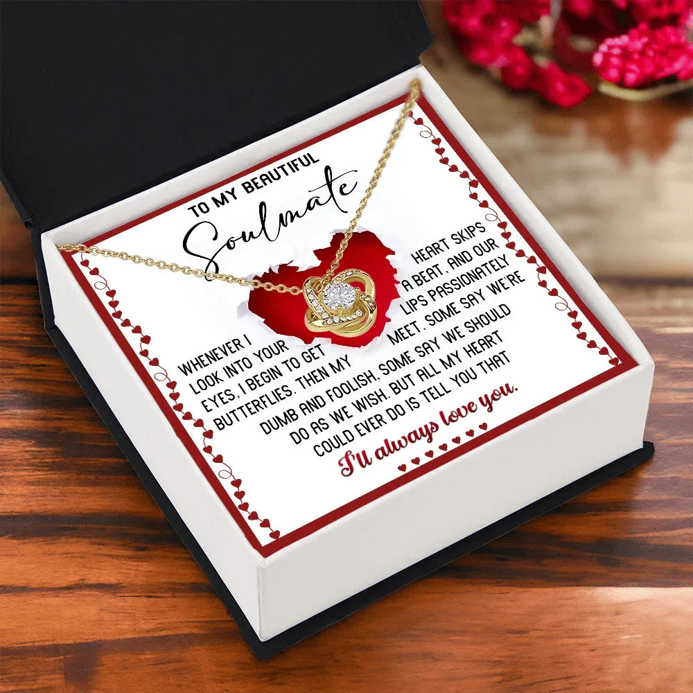 To My Beautiful Soulmate - My Heart Skips a Beat - Love Knot Necklace