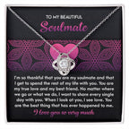 To My Beautiful Soulmate - Love Knot Necklace – A Romantic Gift for Your True Love and Best Friend