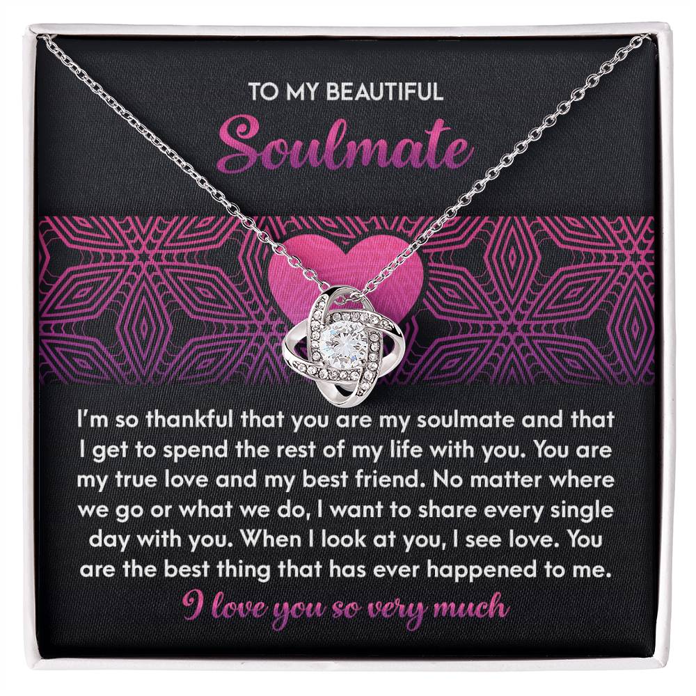 To My Beautiful Soulmate - Love Knot Necklace – A Romantic Gift for Your True Love and Best Friend - Mallard Moon Gift Shop
