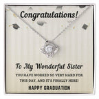 Sister Graduation Gift Congratulations You Have Worked So Hard Love Knot Pendant Necklace