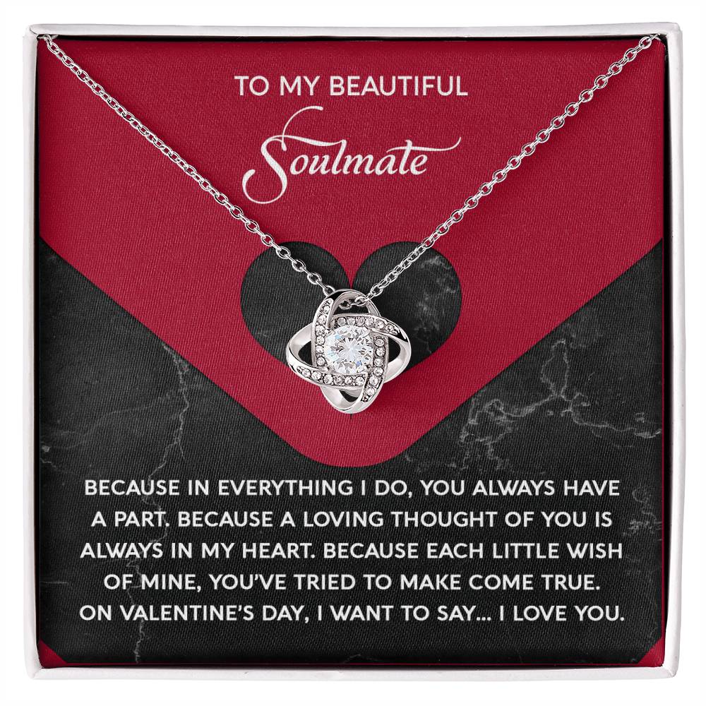 To My Beautiful Soulmate - Love Knot Necklace – A Romantic Valentine’s Day Gift Full of Love and Gratitude - Mallard Moon Gift Shop