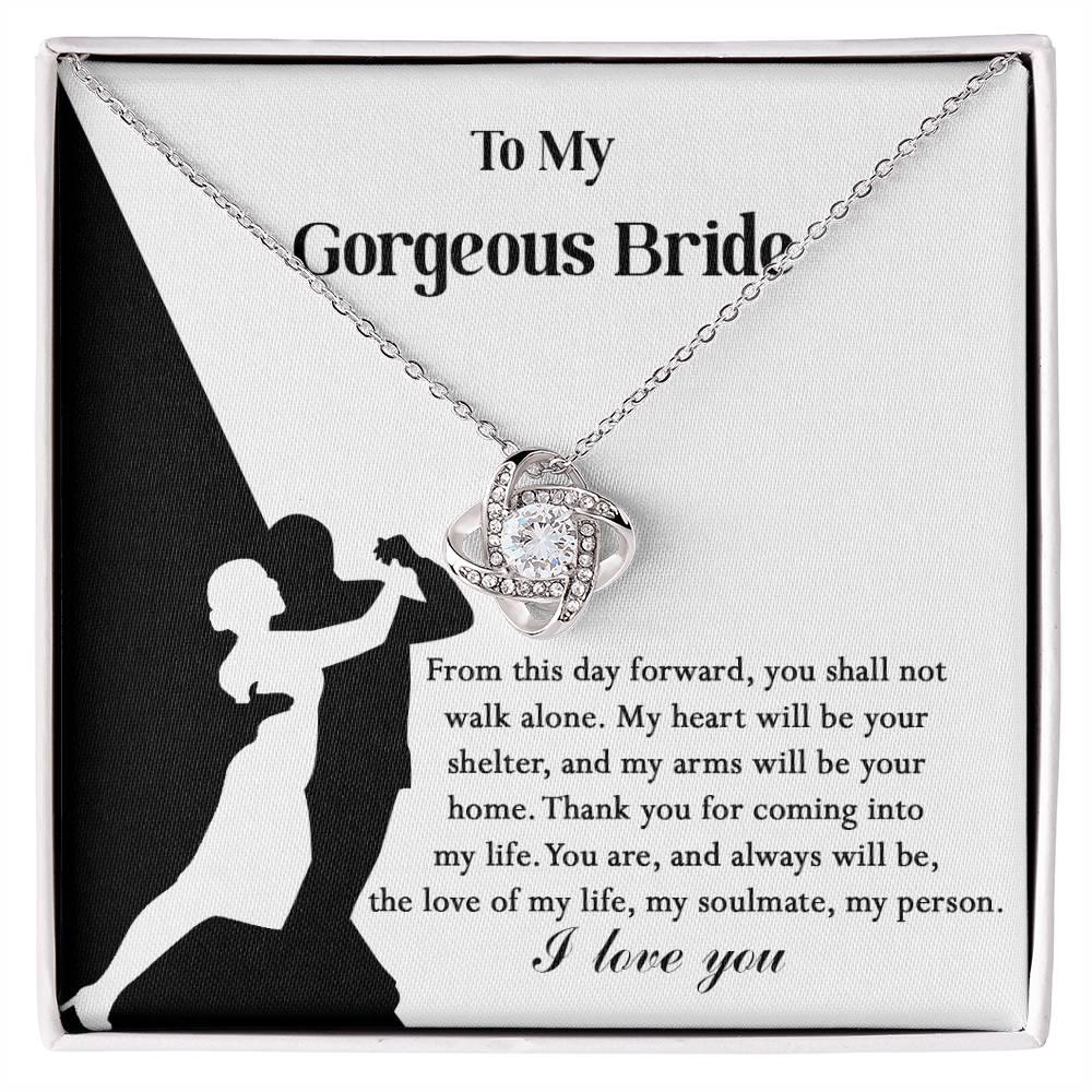 To My Gorgeous Bride on Our Wedding Day, You are the Love of My Life Love Knot Pendant Necklace - Mallard Moon Gift Shop