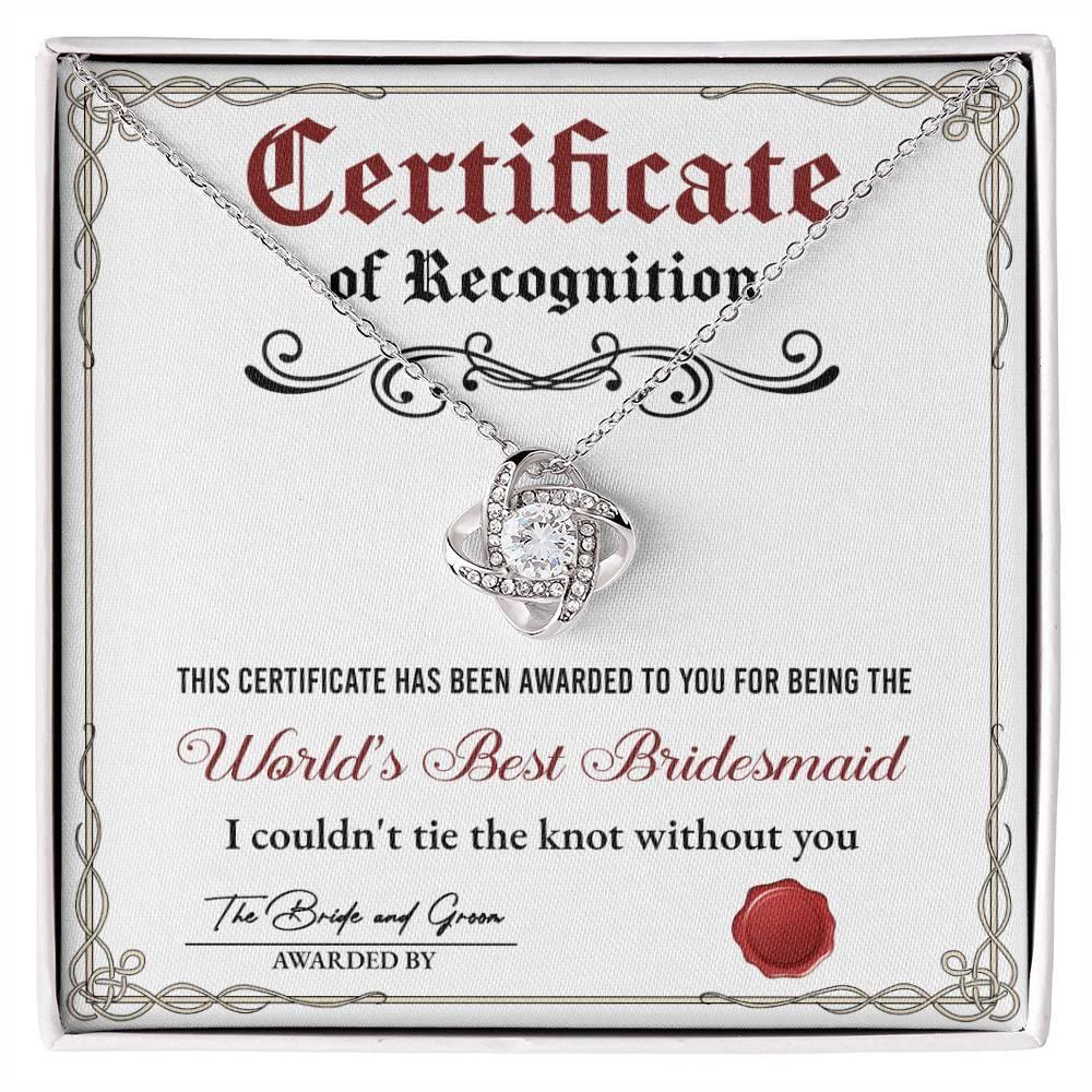 World's Best Bridesmaid Love Knot Necklace Gift with Certificate of Recognition – Heartfelt Thank You Jewelry from Bride & Groom