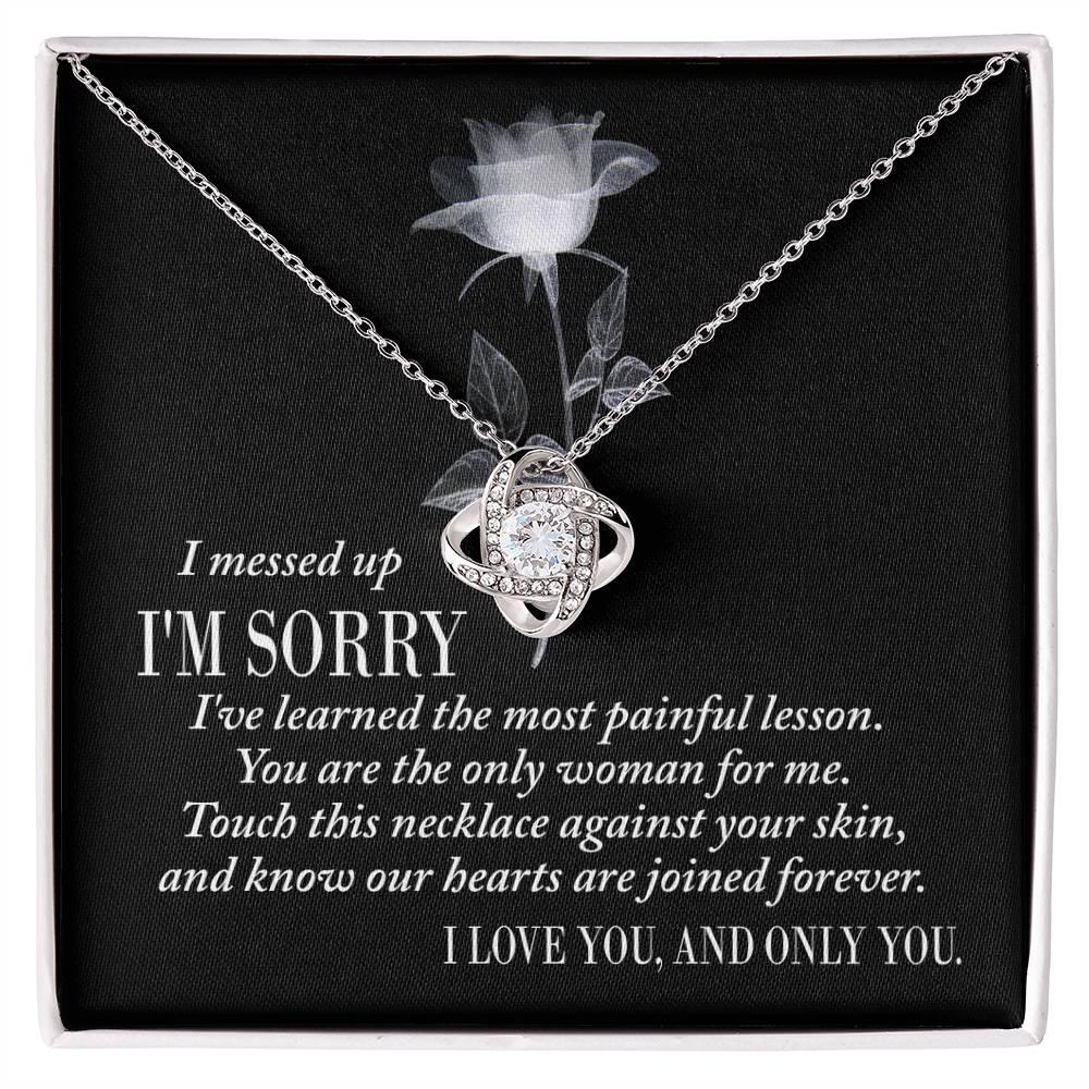 Apology Gift for Girlfriend, Wife, Soulmate - Sorry, Painful Lesson - Love Knot Pendant Necklace - Mallard Moon Gift Shop