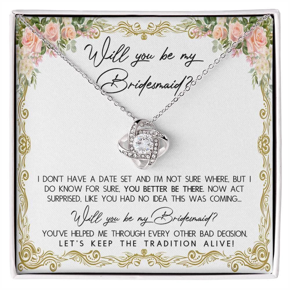 Bridesmaid Proposal Gift Keep The Tradition Alive Love Knot Pendant Necklace