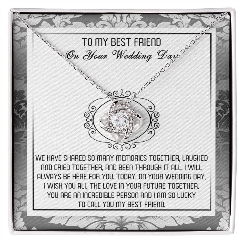 Best Friend Wedding Day Gift - An Incredible Person - Love Knot Pendant Necklace