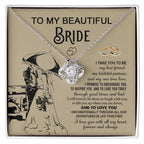 To My Beautiful Bride - My Best Friend, Faithful Partner Love Knot Pendant Necklace Wedding Day Gift