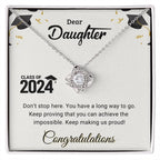 Daughter Graduation Class of 2024 Don't Stop Here Love Knot Pendant Necklace