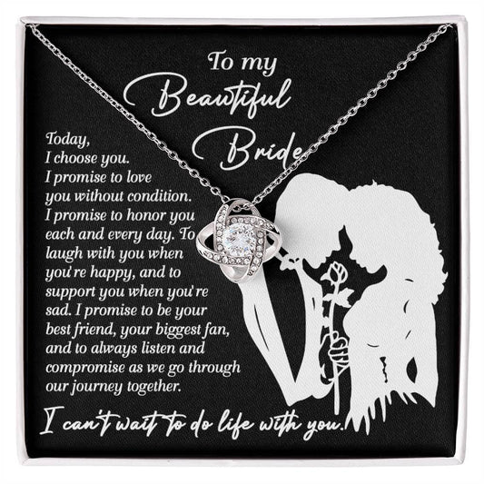 To My Beautiful Bride - I Choose You Love Knot Pendant Necklace Wedding Day Gift from Groom - Mallard Moon Gift Shop