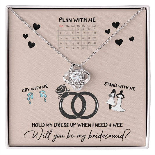 Bridesmaid Invitation Proposal - Will You Be My Bridesmaid Love Knot Pendant Necklace - Mallard Moon Gift Shop