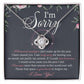 Apology Gift for Girlfriend, Wife, Soulmate - Sorry, World Ever Will - Love Knot Pendant Necklace - Mallard Moon Gift Shop