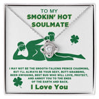 To My Smokin' Hot Soulmate Funny St. Patrick's Day Love Knot Necklace Gift