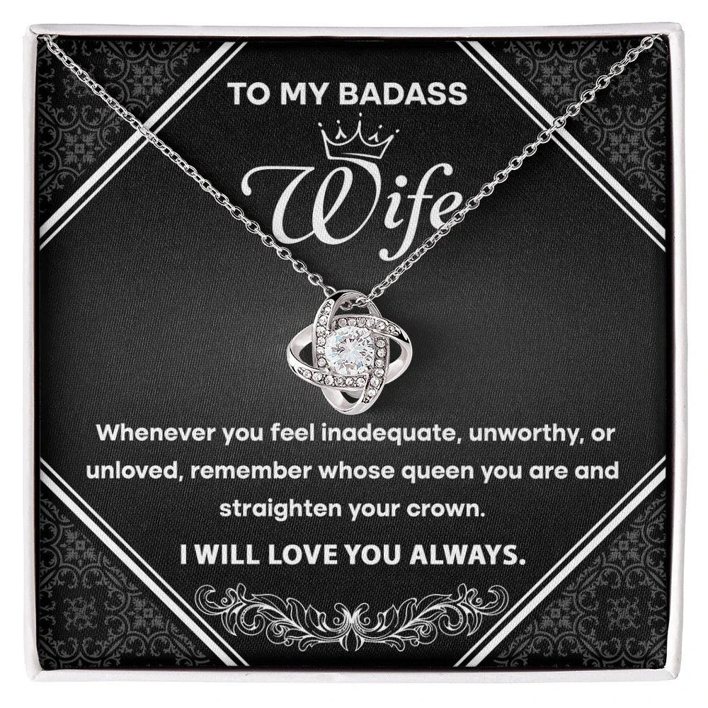 To My Badass Wife - Romantic Love Knot Necklace with Message Card - Empowering Gift for the Queen of My Heart
