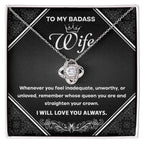 To My Badass Wife - Romantic Love Knot Necklace with Message Card - Empowering Gift for the Queen of My Heart