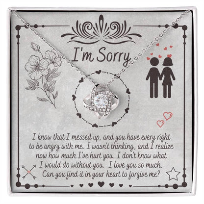 Apology Gift for Girlfriend, Wife, Soulmate - Sorry, I Would Do - Love Knot Pendant Necklace - Mallard Moon Gift Shop