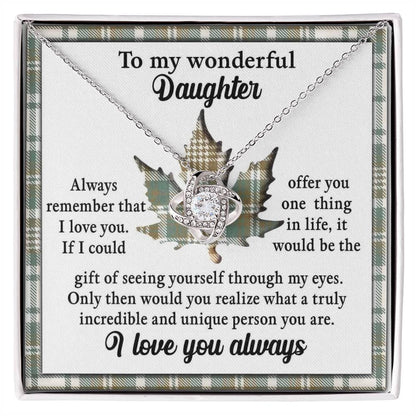 Gift for Daughter - Through My Eyes - Love Knot Pendant Necklace - Mallard Moon Gift Shop