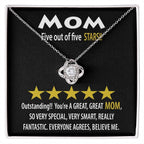 Mom - Five of Five Stars Outstanding You're A Great, Great Mom Love Knot Necklace