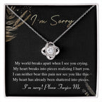Apology Gift for Girlfriend, Wife, Soulmate - Sorry, See You Crying - Love Knot Pendant Necklace